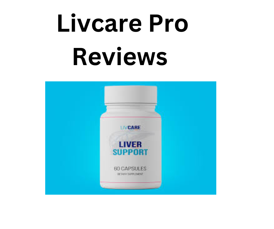 Livcare Pro Reviews